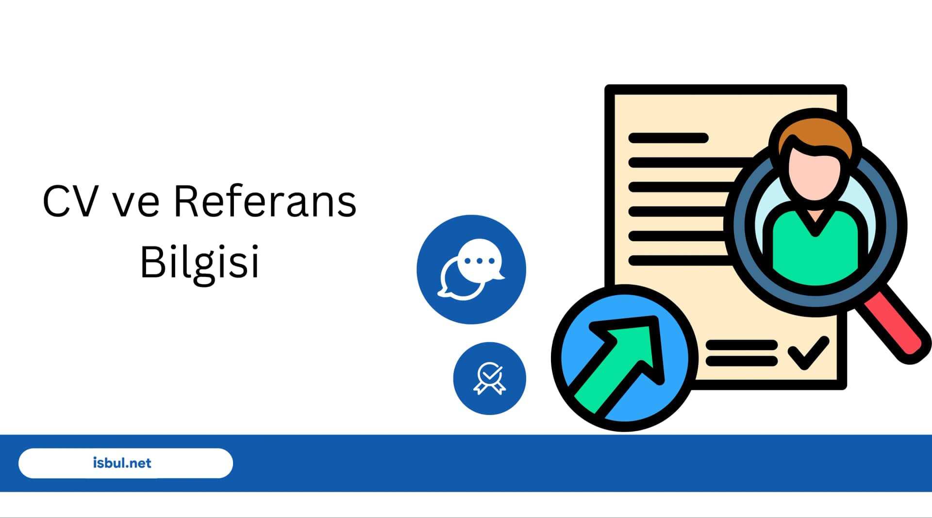 CV ve Referans Bilgisi: Hangi Alanlar, Nasil Doldurulur?