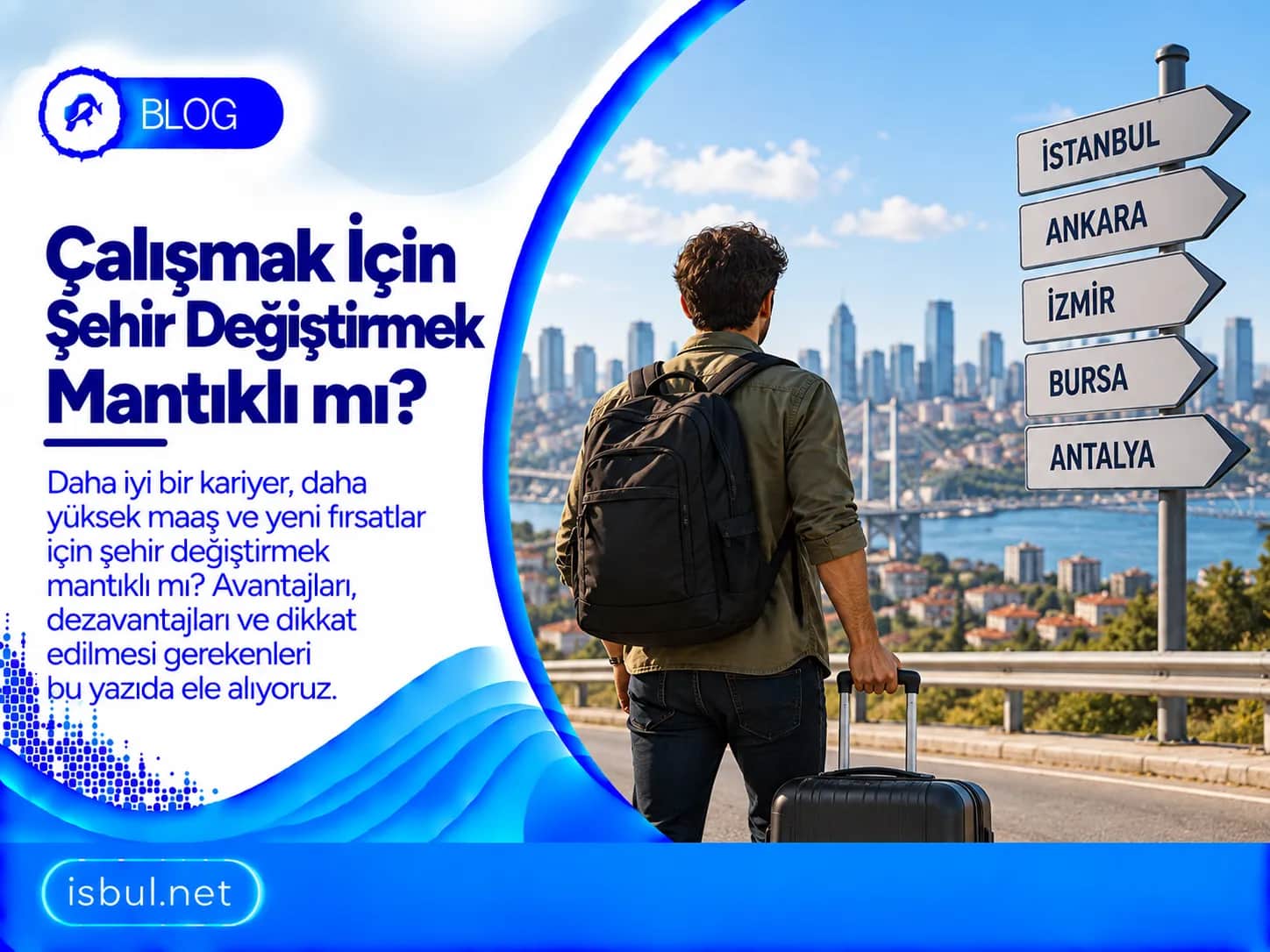 Çalışmak İçin Şehir Değiştirmek Mantıklı Mı? Calismak Icin Sehir Degistirmek Mantikli Mi?