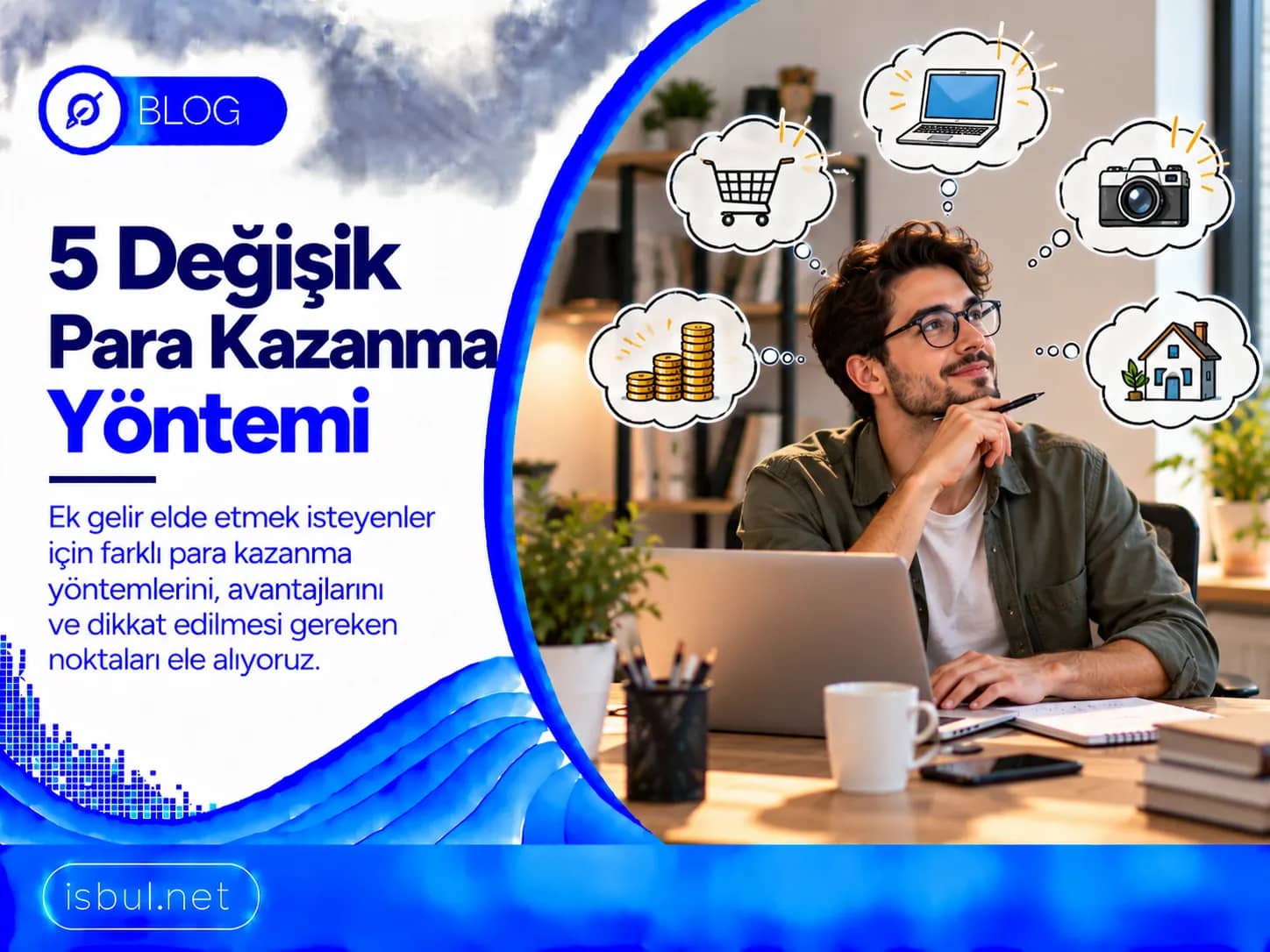 Ek Gelir Yollari: Guvenli Para Kazanma Yontemleri