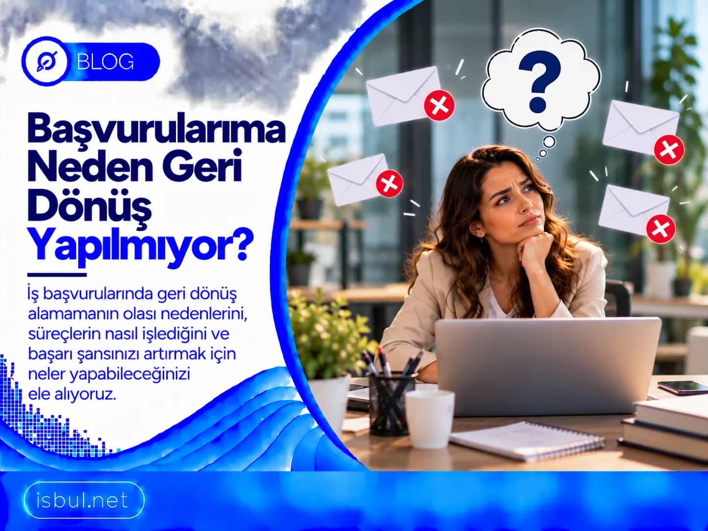 Basvurularima Neden Geri Donus Yapilmiyor?