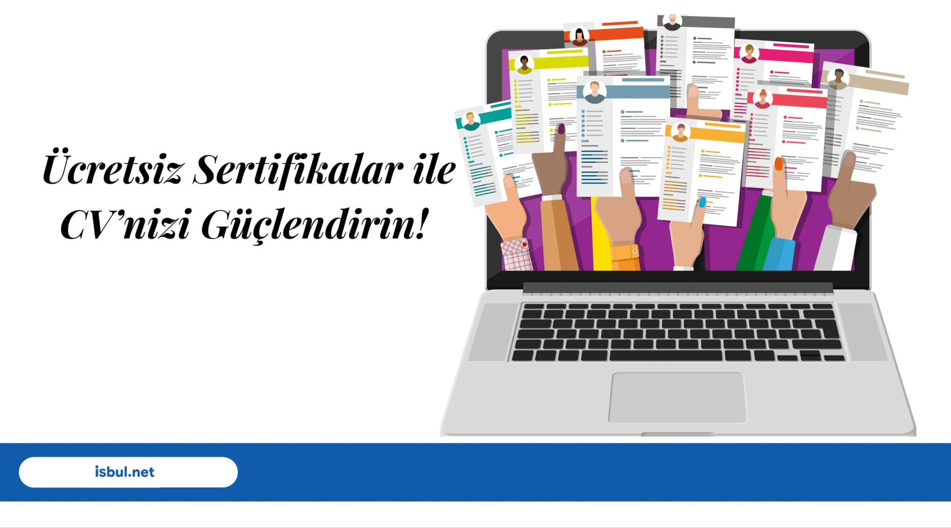 Haberler Ücretsiz Sertifikalar ile CV’nizi Güçlendirin! Haberler Ücretsiz Sertifikalar ile CV’nizi Güçlendirin!