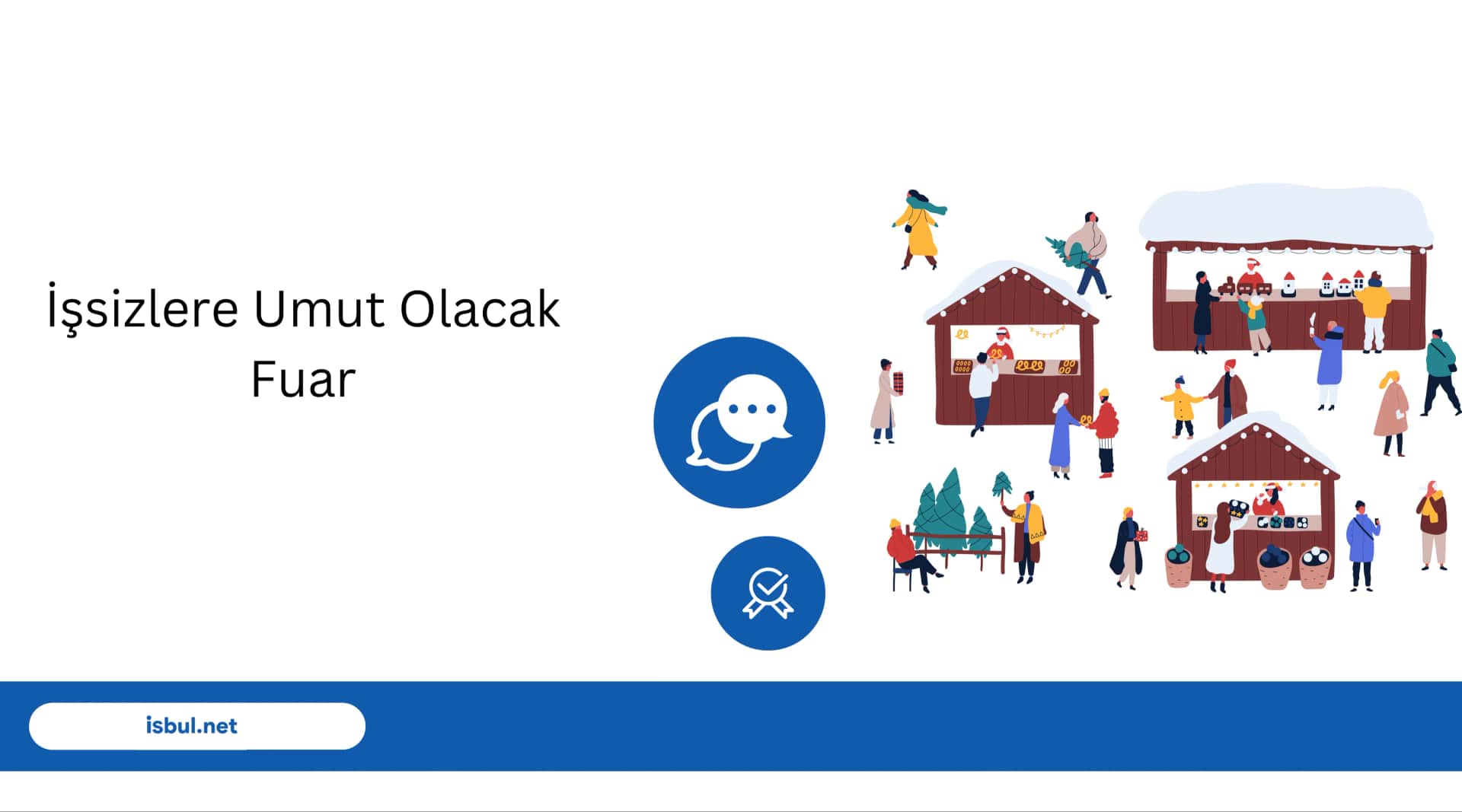 İşsizlere Umut Olacak Fuar İşsizlere Umut Olacak Fuar
