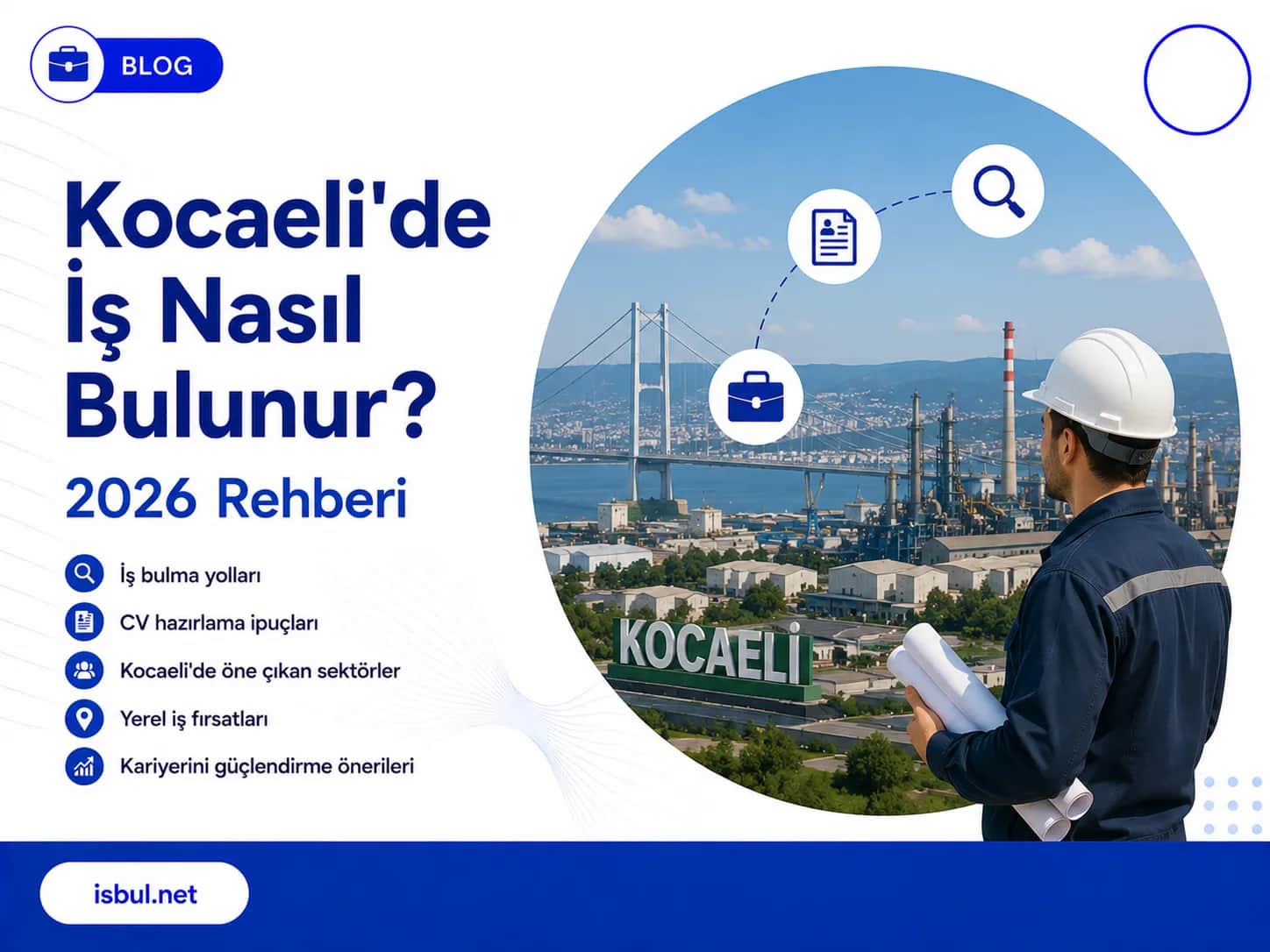 Kocaeli'de İş Nasıl Bulunur? 2026 Rehberi Kocaeli'de İş Nasıl Bulunur? 2026 Rehberi