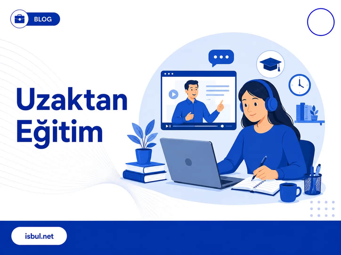 Uzaktan Eğitim Nedir? Uzaktan Eğitim Nedir?