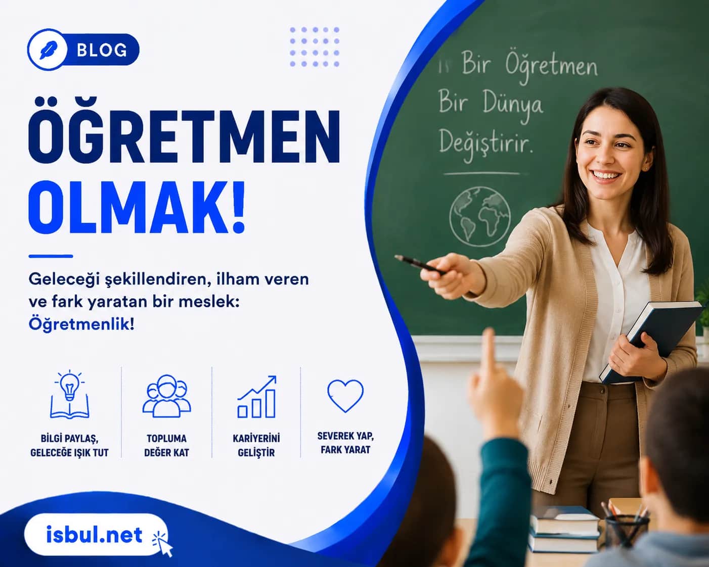 Öğretmen Olmak! Öğretmen Olmak!