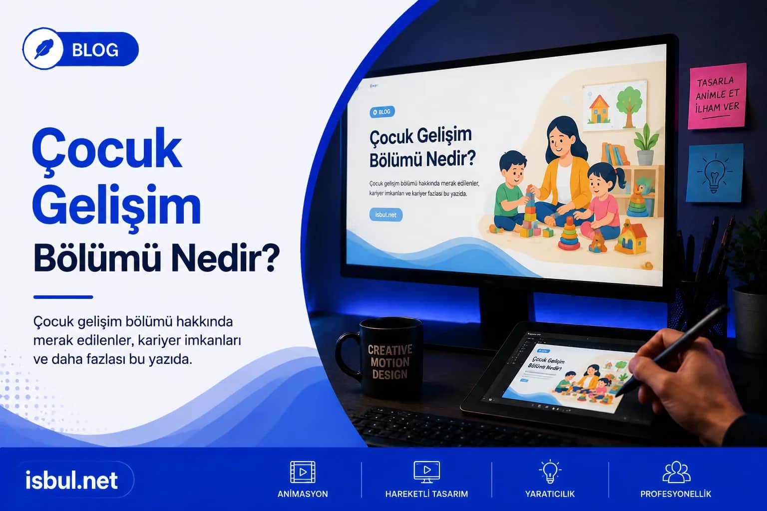 Çocuk Gelişim Bölümü Nedir? Çocuk Gelişim Bölümü Nedir?